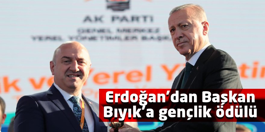 Erdoğan’dan Başkan Bıyık’a gençlik ödülü