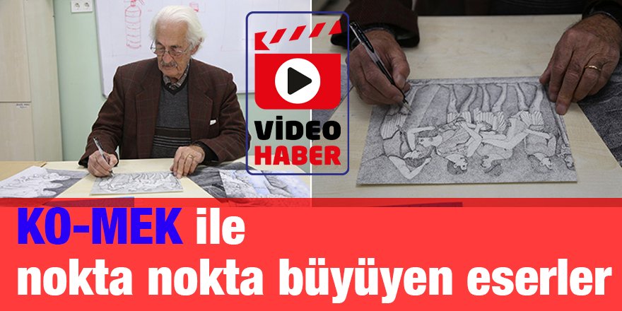 KO-MEK ile nokta nokta büyüyen eserler