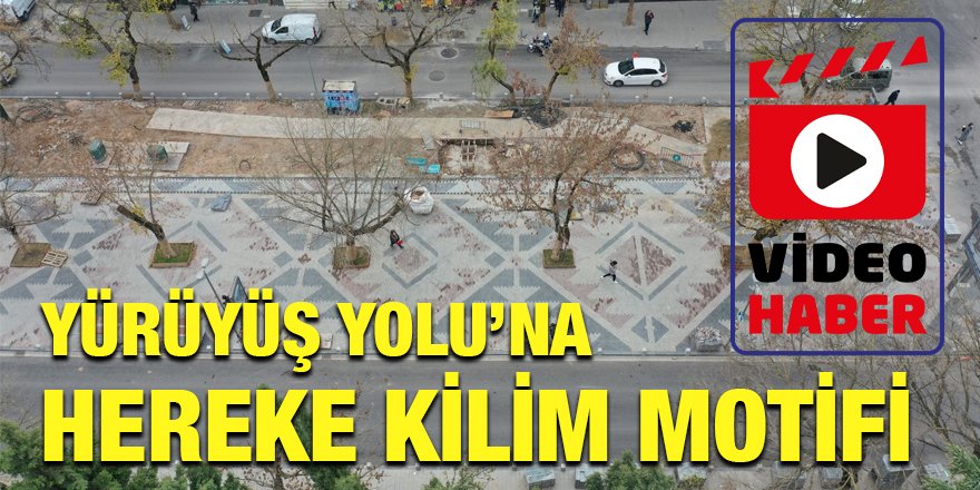 Yürüyüş Yolu’na Hereke kilim motifi