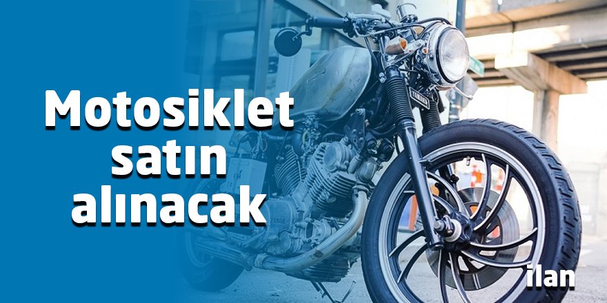 Motosiklet satın alınacak