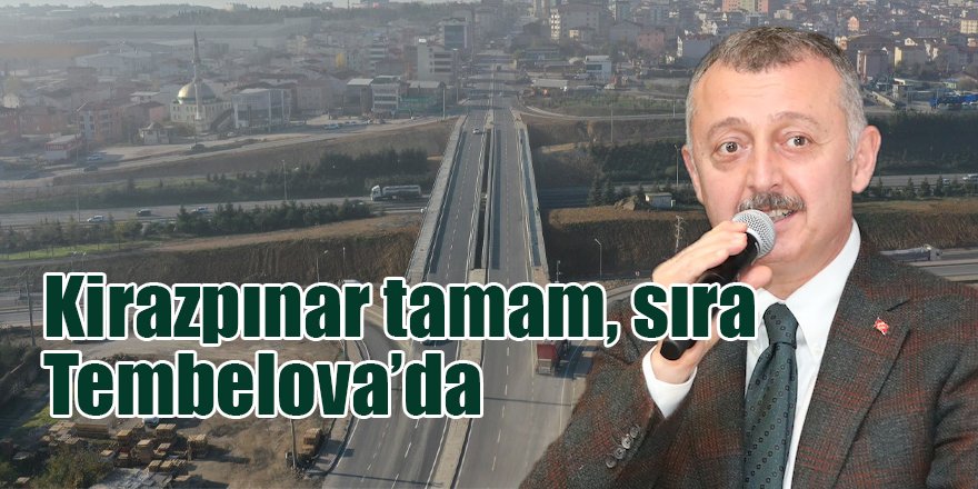 Kirazpınar tamam, sıra Tembelova’da