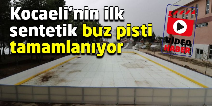 Kocaeli’nin ilk sentetik buz pisti tamamlanıyor