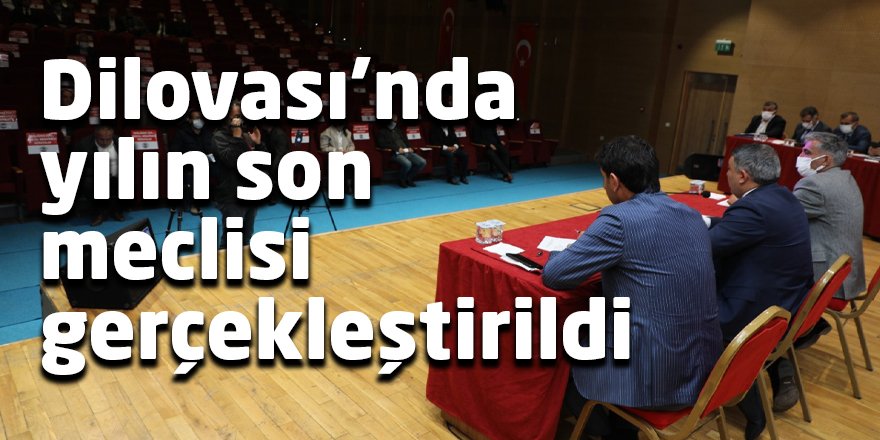 Dilovası’nda yılın son meclisi gerçekleştirildi