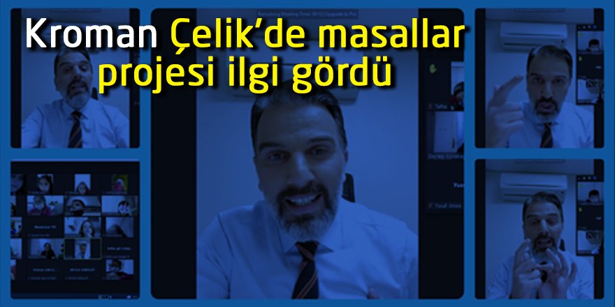 Kroman Çelik'de masallar projesi ilgi gördü