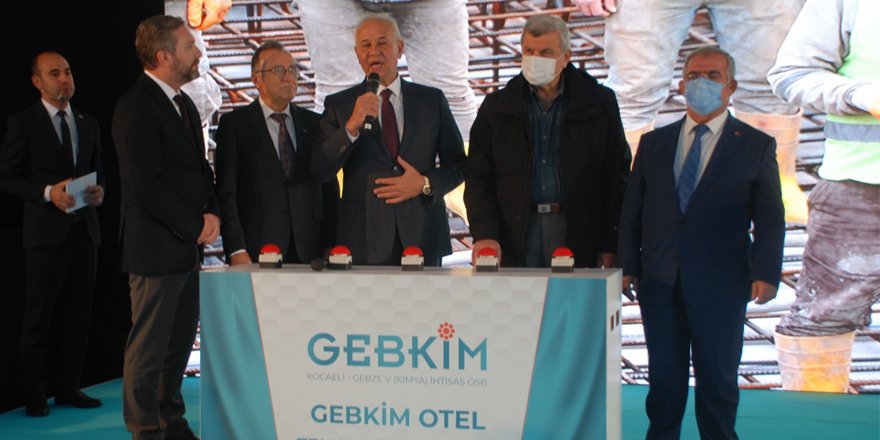 GEBKİM Otel’in temeli atıldı