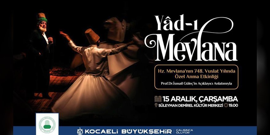 Büyükşehir, Hz. Mevlana’yı “Yad-ı Mevlana” ile anacak