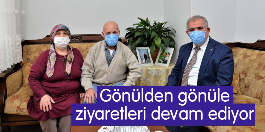 Gönülden gönüle ziyaretleri devam ediyor