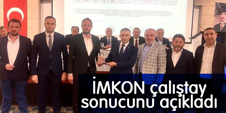 İMKON çalıştay sonucunu açıkladı