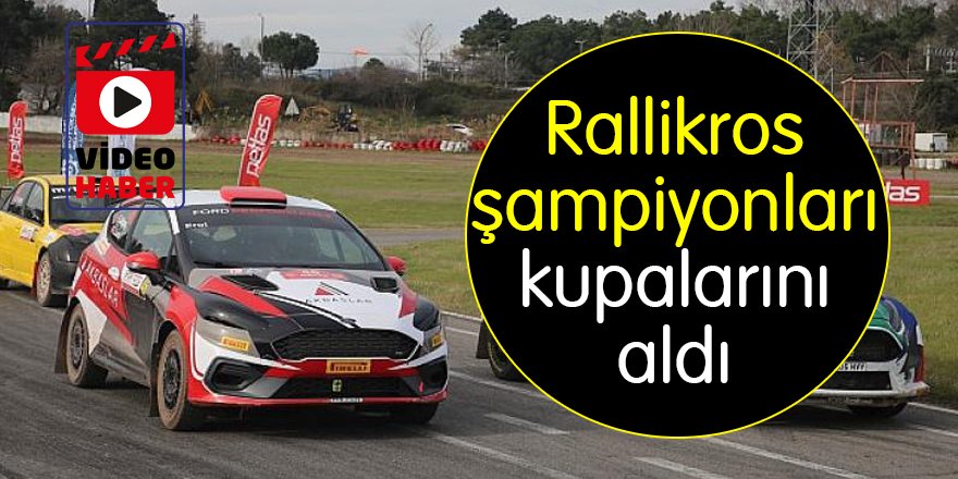 Rallikros şampiyonları kupalarını aldı
