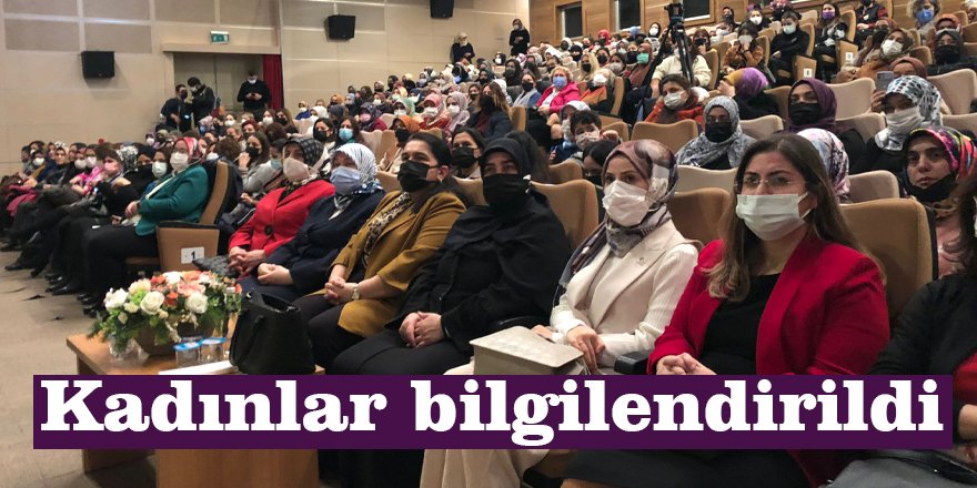 Kadınlar bilgilendirildi