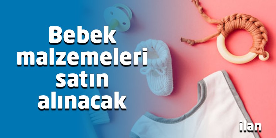 Bebek malzemeleri satın alınacak