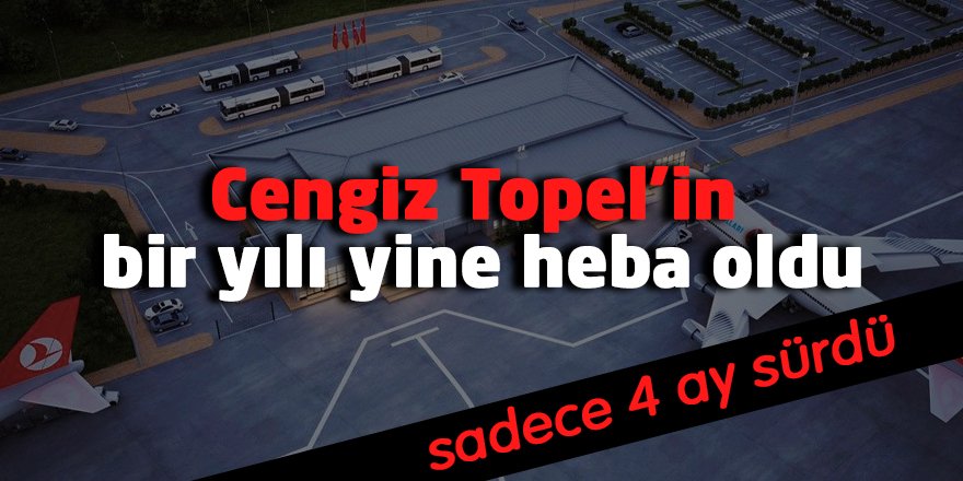 Cengiz Topel’in bir yılı yine heba oldu