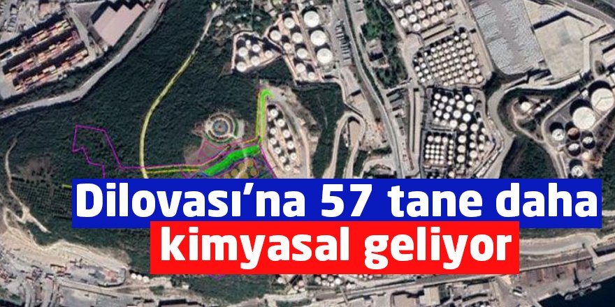 Dilovası’na 57 tane daha kimyasal geliyor