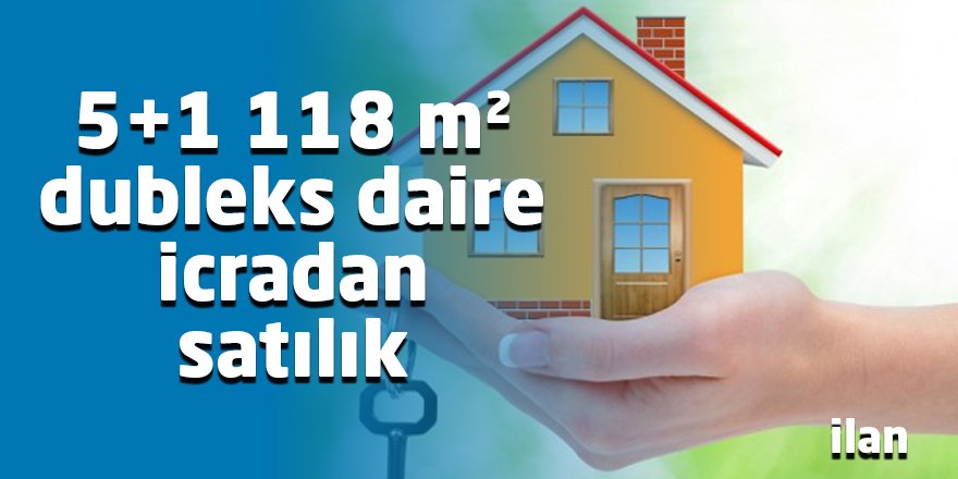 5+1 118 m² dubleks daire icradan satılık