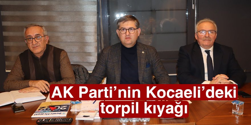 AK Parti’nin Kocaeli’deki torpil kıyağı