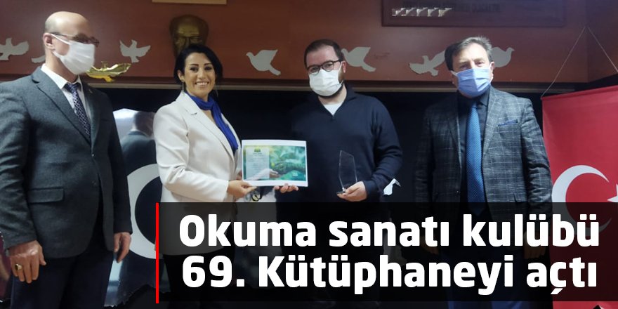 Okuma sanatı kulübü 69. Kütüphaneyi açtı