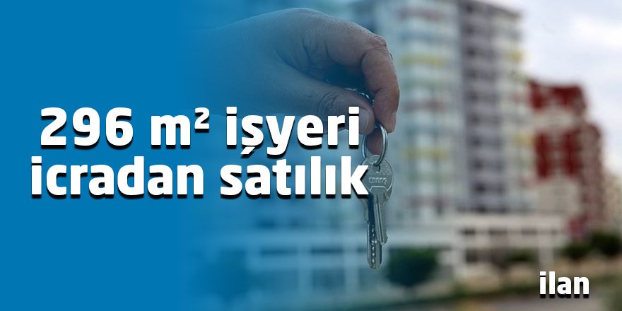 296 m² işyeri icradan satılık