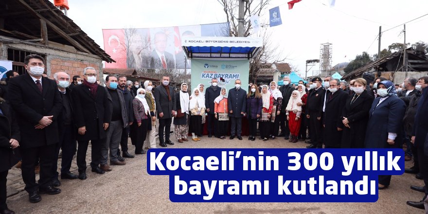 Kocaeli’nin 300 yıllık bayramı kutlandı