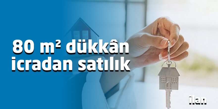 80 m² dükkân icradan satılık