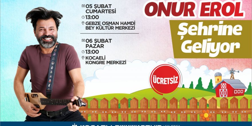 Onur Erol çocuklarla buluşacak