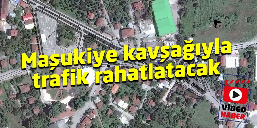 Maşukiye kavşağıyla trafik rahatlatacak