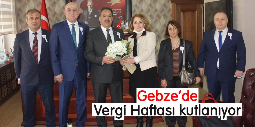 Gebze’de Vergi Haftası kutlanıyor