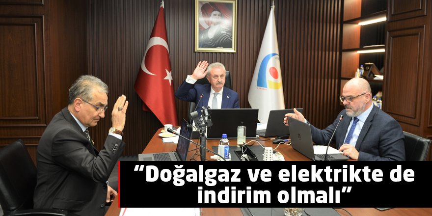 “Doğalgaz ve elektrikte de indirim olmalı”