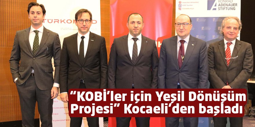 “KOBİ’ler için Yeşil Dönüşüm Projesi” Kocaeli’den başladı