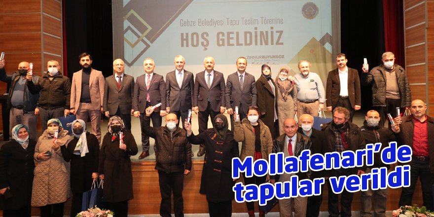 Mollafenari’de tapular verildi