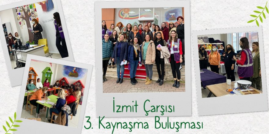 İzmit Çarşısı Kaynaşma Buluşmaları devam ediyor