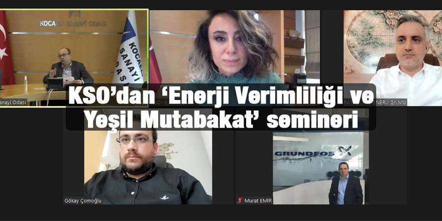 KSO’dan ‘Enerji Verimliliği ve Yeşil Mutabakat’ semineri