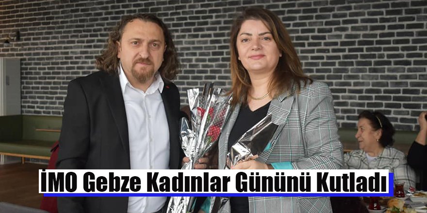 İMO Gebze Kadınlar Gününü Kutladı