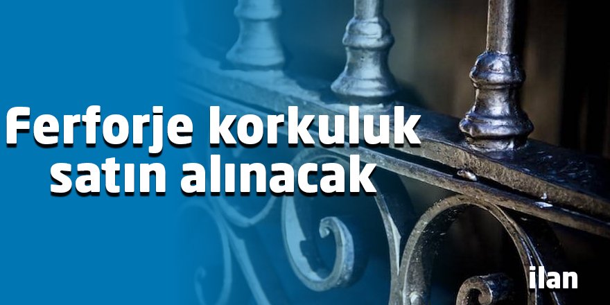 Ferforje korkuluk satın alınacak