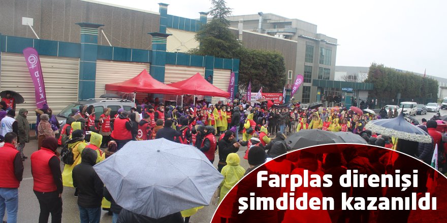 Farplas direnişi şimdiden kazanıldı