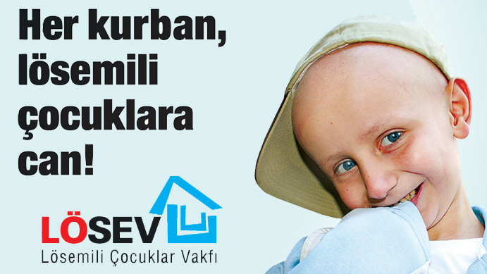 HER KURBAN LÖSEMİLİ ÇOCUKLARA CAN