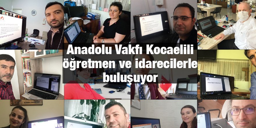 Anadolu Vakfı Kocaelili öğretmen ve idarecilerle buluşuyor