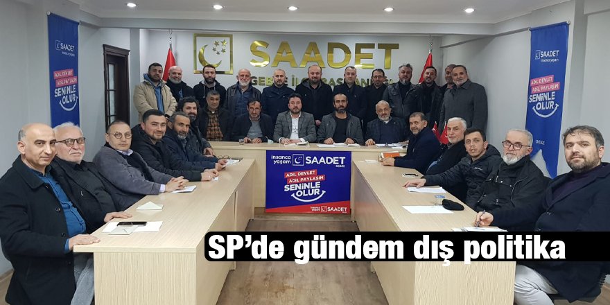 SP’de gündem dış politika