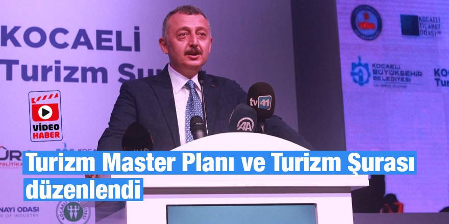 Turizm Master Planı ve Turizm Şurası düzenlendi