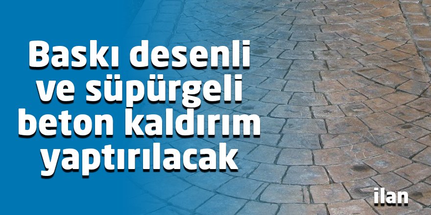 Baskı desenli ve süpürgeli beton kaldırım yaptırılacak