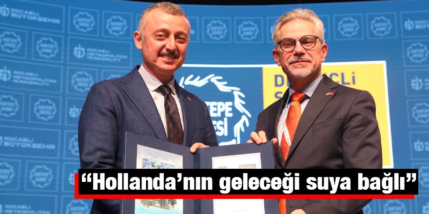 “Hollanda’nın geleceği suya bağlı’’