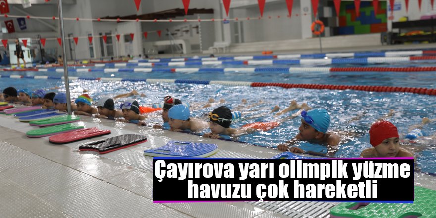 Çayırova yarı olimpik yüzme havuzu çok hareketli