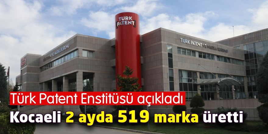 Kocaeli 2 ayda 519 marka üretti