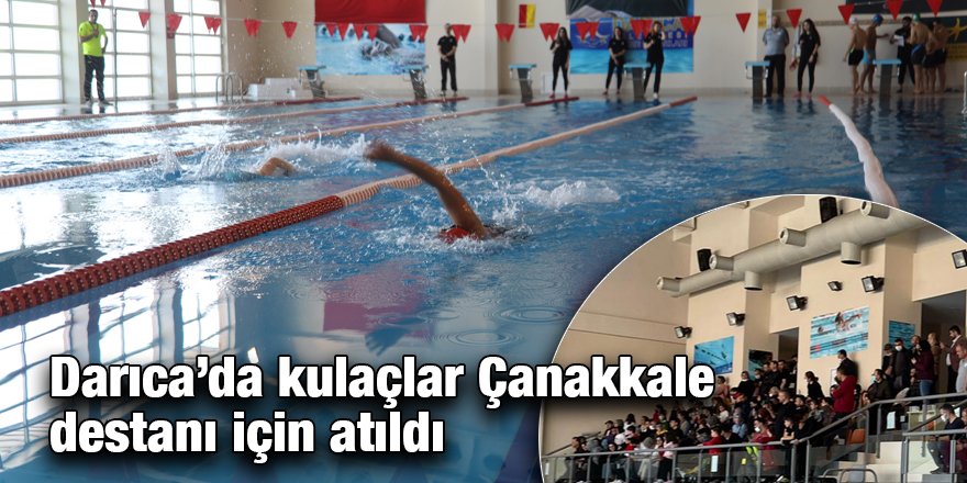Darıca’da kulaçlar Çanakkale destanı için atıldı