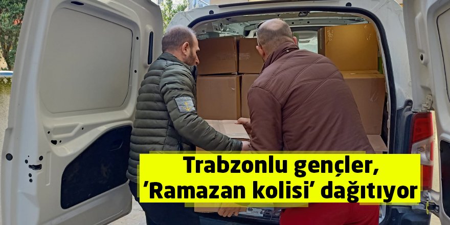 Trabzonlu gençler, 'Ramazan kolisi' dağıtıyor