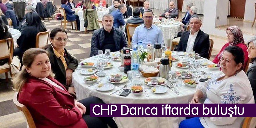 CHP Darıca iftarda buluştu