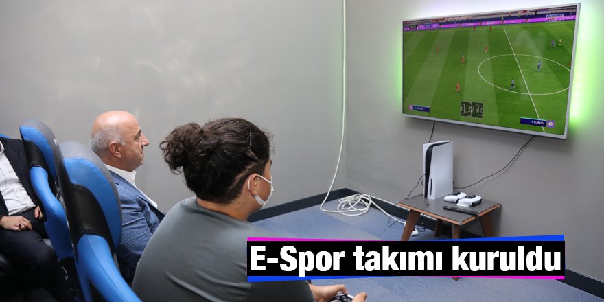 E-Spor takımı kuruldu