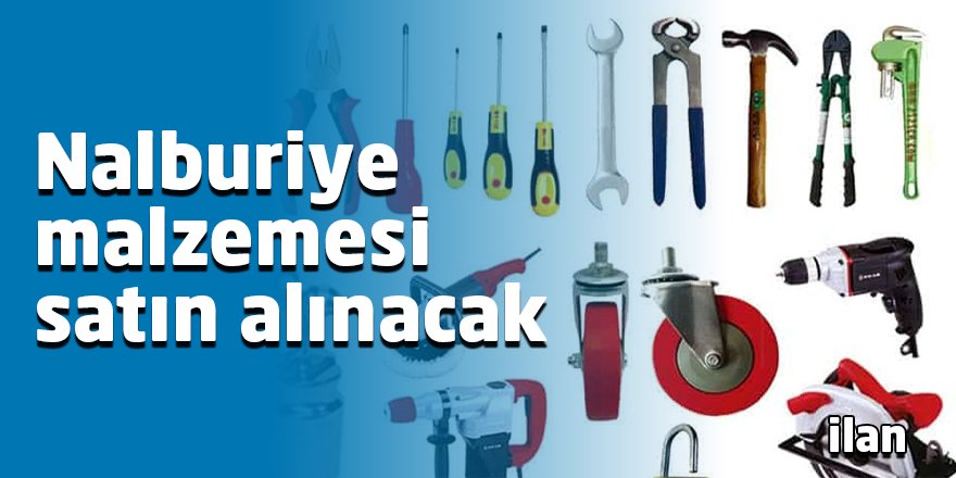 Nalburiye malzemesi satın alınacak