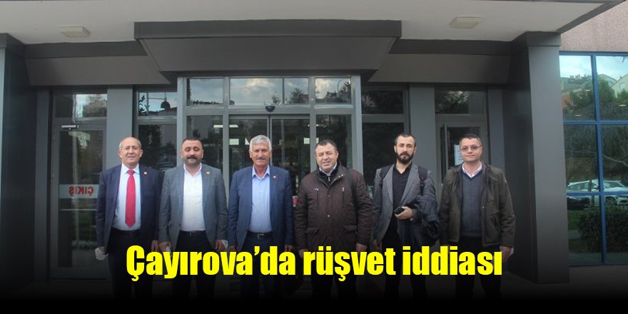 Çayırova’da rüşvet iddiası