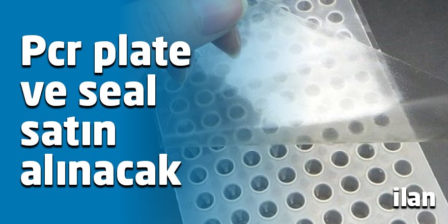 Pcr plate ve seal satın alınacak