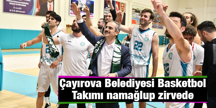 Çayırova Belediyesi Basketbol Takımı namağlup zirvede